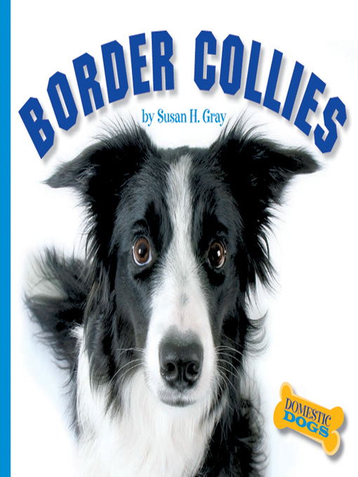 Title details for Border Collies by Susan H. Gray - Available